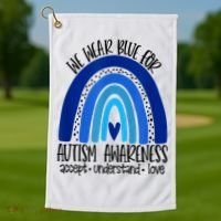 We Wear Blue For Autism Awareness, Accept Understand Love Golf Towel thumb 1
