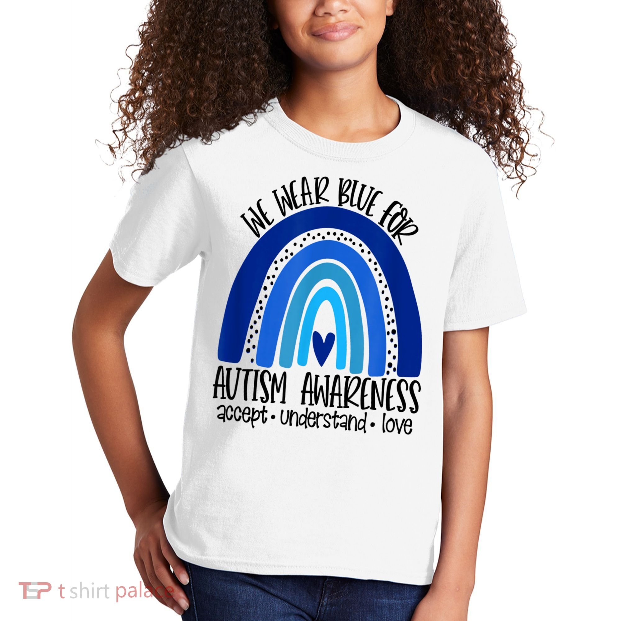 We Wear Blue For Autism Awareness, Accept Understand Love Kids T-Shirt