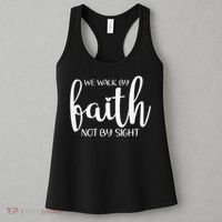 We Walk By Faith Not By Sight God Faith Jesus 1 Women's Tank Top thumb 3