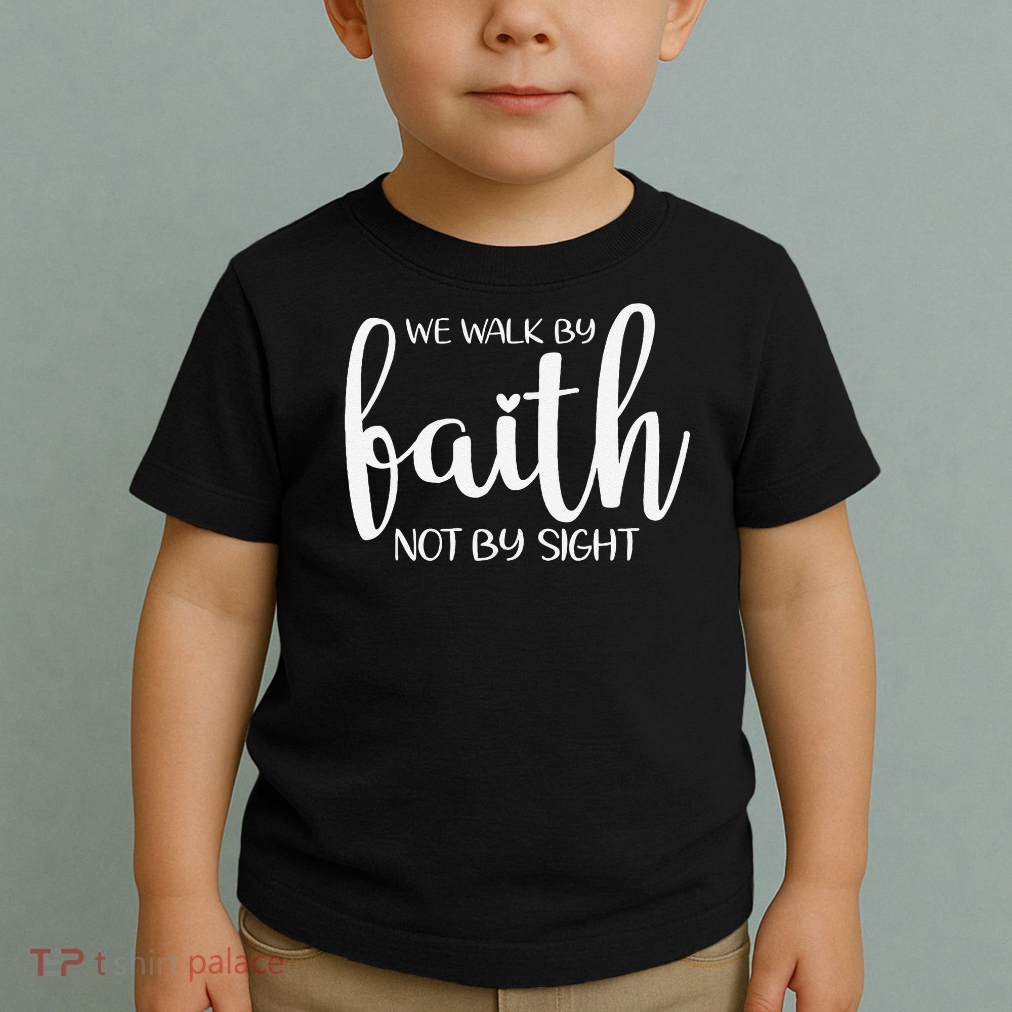 We Walk By Faith Not By Sight God Faith Jesus 1 Toddler T-Shirt