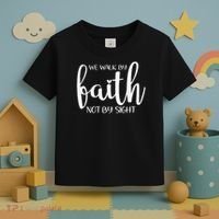 We Walk By Faith Not By Sight God Faith Jesus 1 Toddler T-Shirt thumb 3