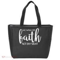 We Walk By Faith Not By Sight God Faith Jesus 1 Tote Bag thumb 0