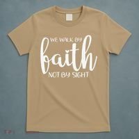 We Walk By Faith Not By Sight God Faith Jesus 1 T-Shirt thumb 5