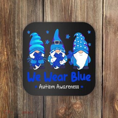 We Wear Blue Autism Awareness Gnome Coaster