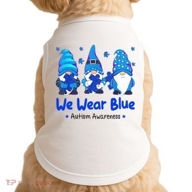 We Wear Blue Autism Awareness Gnome Doggie Tank