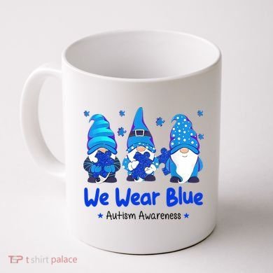 We Wear Blue Autism Awareness Gnome Coffee Mug
