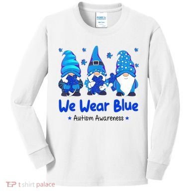 We Wear Blue Autism Awareness Gnome Kids Long Sleeve Shirt