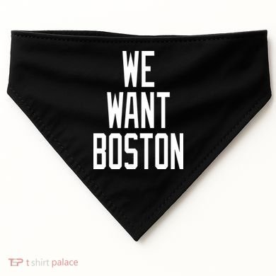 We Want Boston USA-Made Doggie Bandana