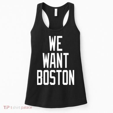 We Want Boston Women's Tank Top