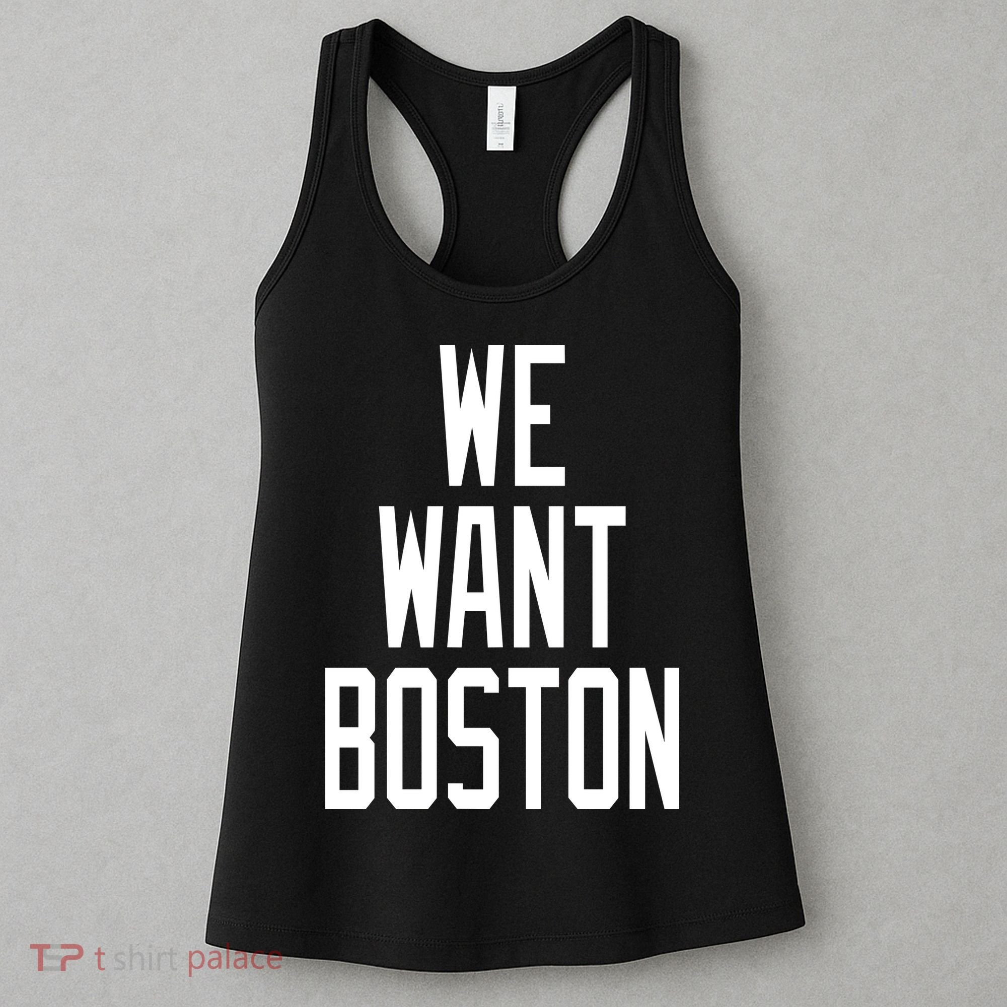 We Want Boston Women's Tank Top