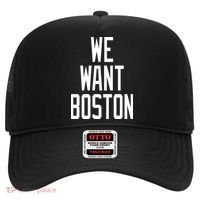 We Want Boston Hat thumb 0