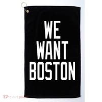 We Want Boston Golf Towel thumb 0