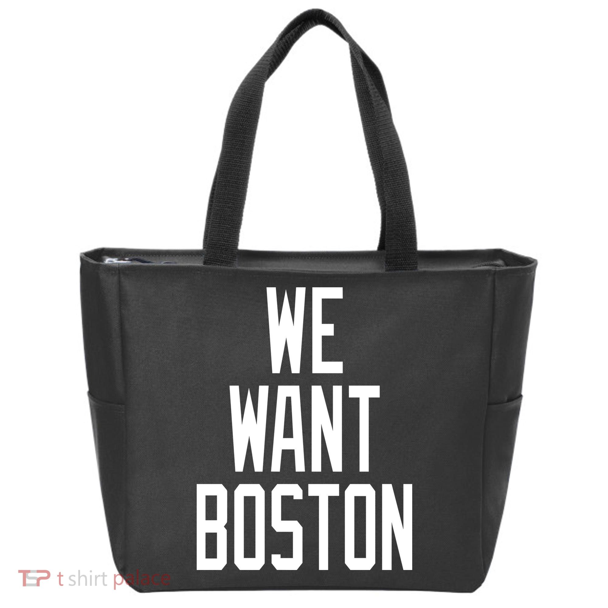 We Want Boston Tote Bag