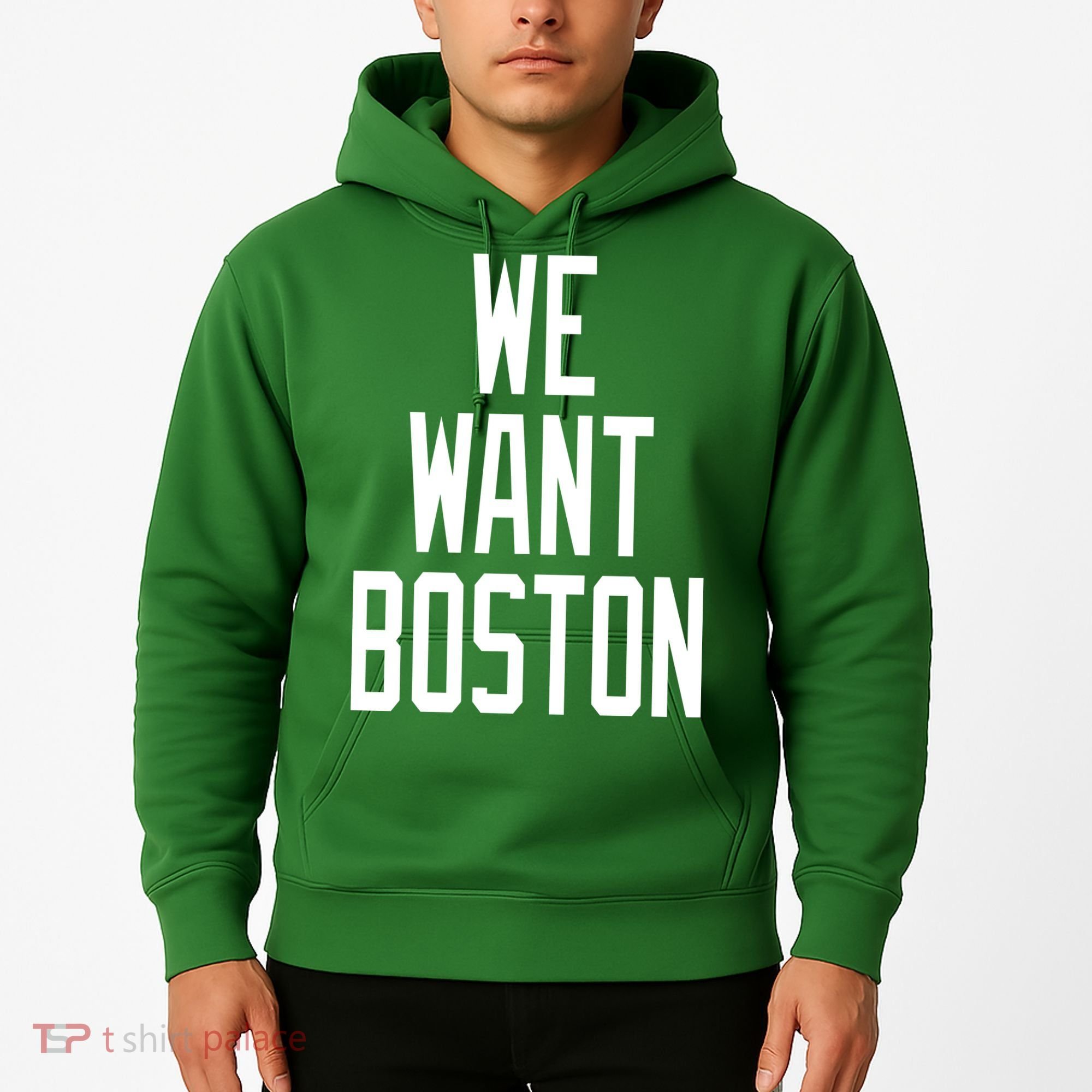We Want Boston Hoodie