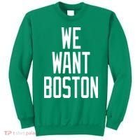 We Want Boston Sweatshirt thumb 0