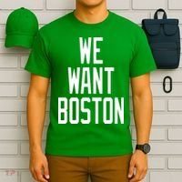 We Want Boston T-Shirt thumb 6