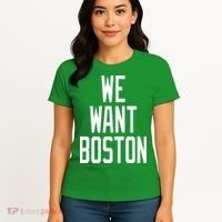We Want Boston Women's T-Shirt thumb 4