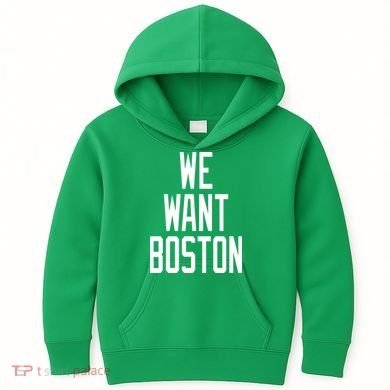 We Want Boston Kids Hoodie