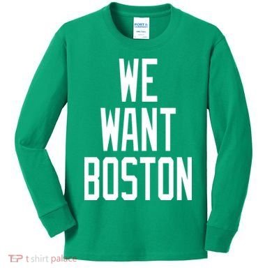We Want Boston Kids Long Sleeve Shirt