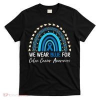 We Wear Blue For Colon Cancer Awareness T-Shirt thumb 0