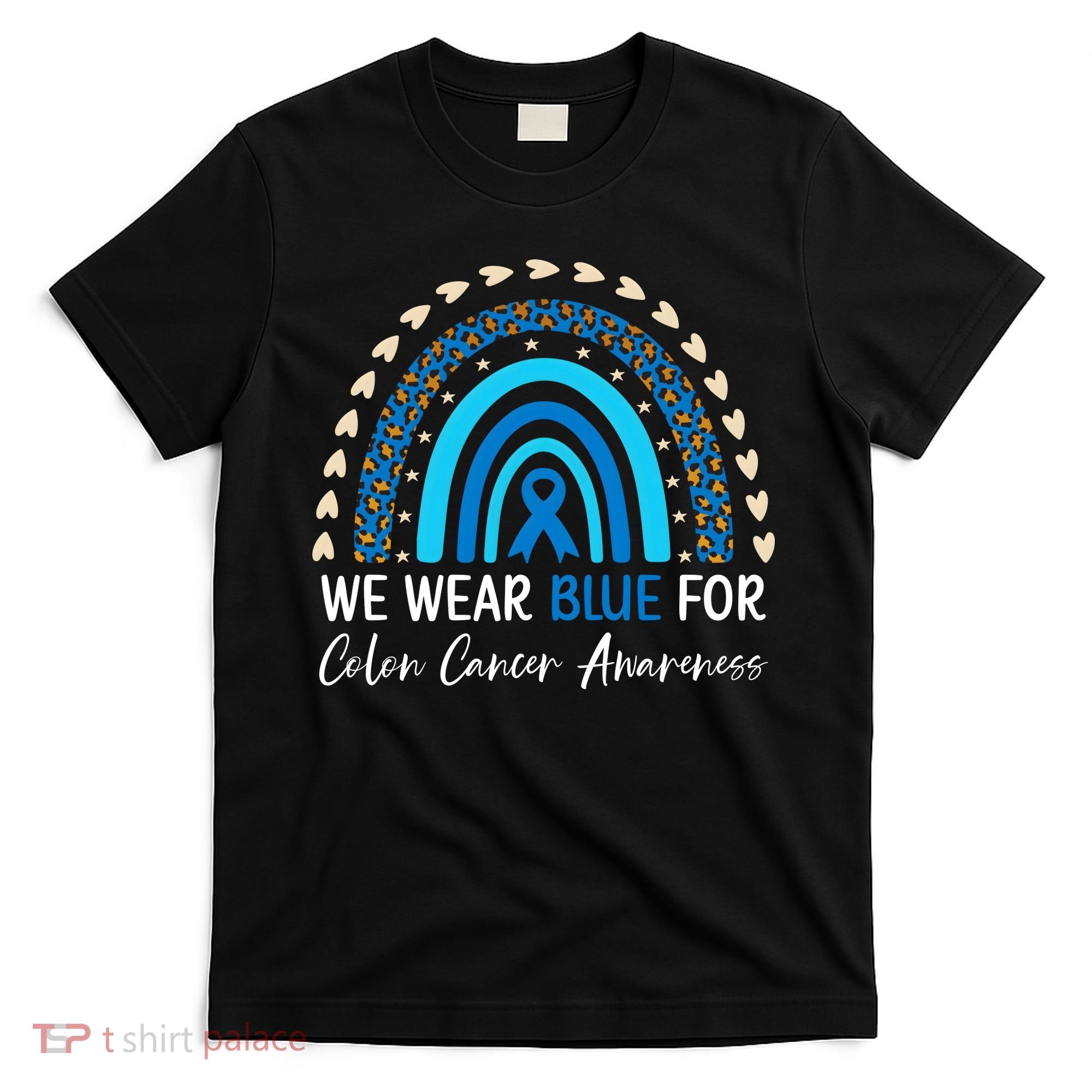 We Wear Blue For Colon Cancer Awareness T-Shirt