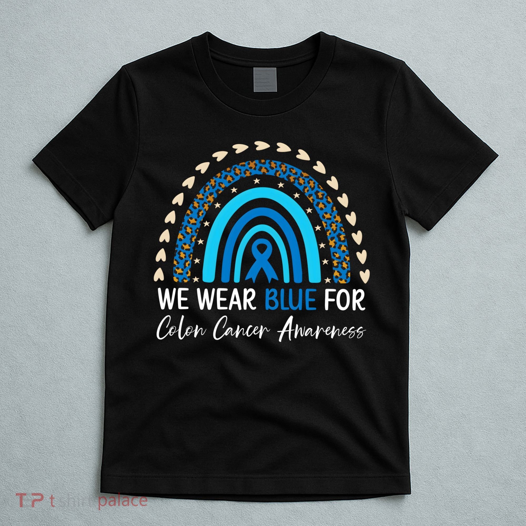 We Wear Blue For Colon Cancer Awareness T-Shirt