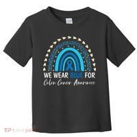 We Wear Blue For Colon Cancer Awareness Toddler T-Shirt thumb 0