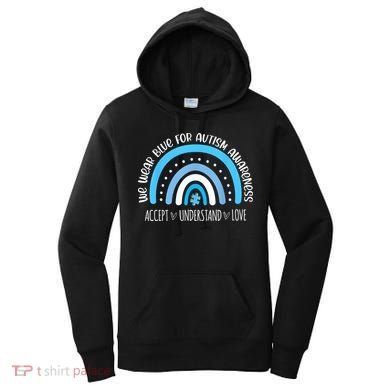 We Wear Blue For Autism Awareness Cute Rainbow Autistic Women's Hoodie