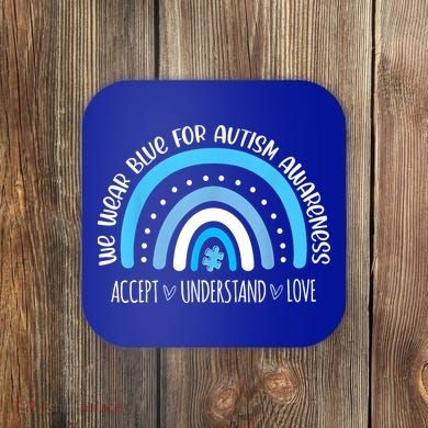 We Wear Blue For Autism Awareness Cute Rainbow Autistic Coaster