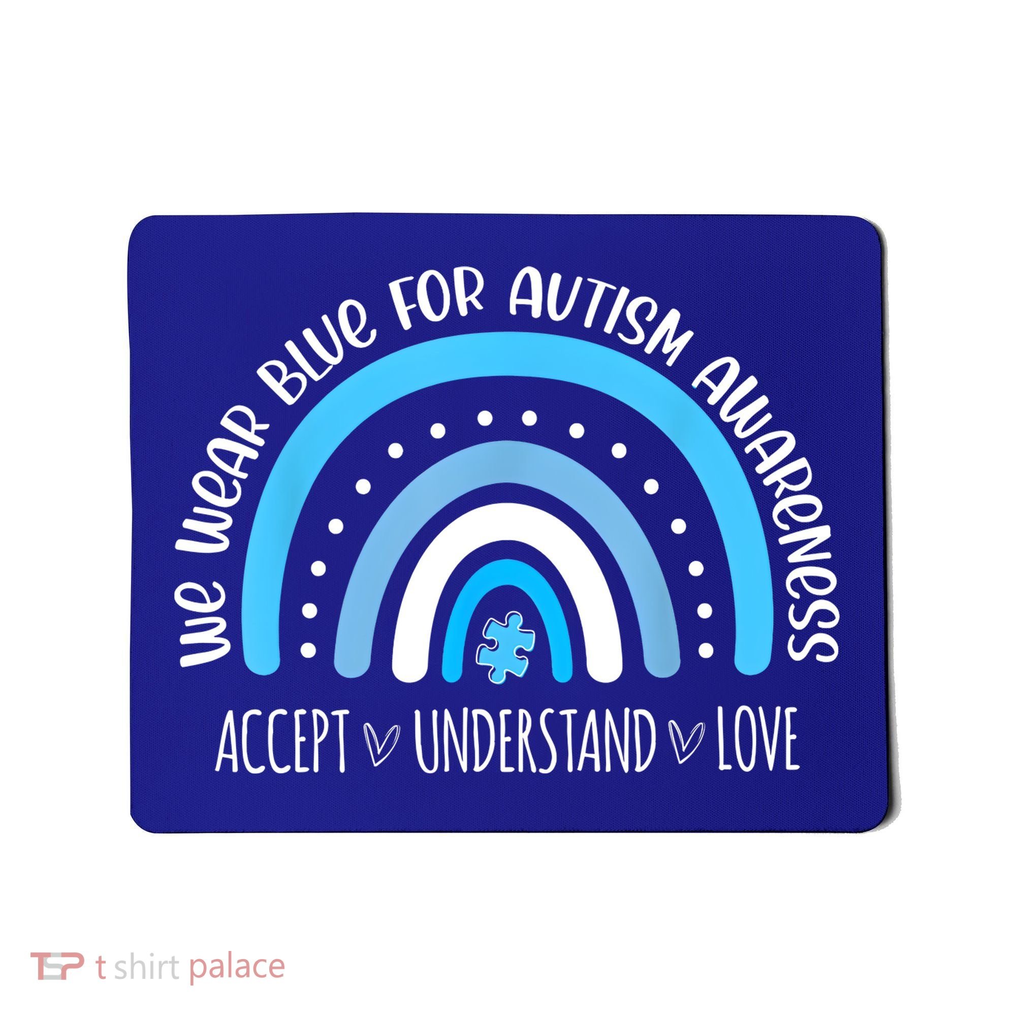 We Wear Blue For Autism Awareness Cute Rainbow Autistic Mousepad