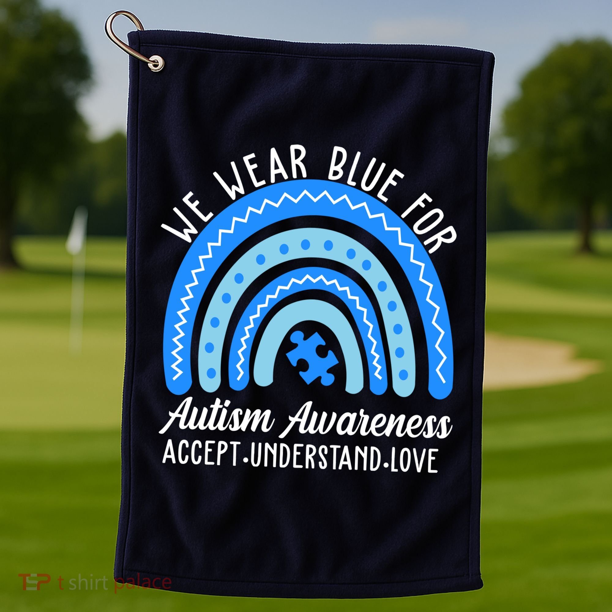 We Wear Blue For Autism Awareness Puzzle Rainbow Golf Towel