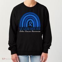 We Wear Blue For Colon Cancer Awareness Rainbow Ribbon Women's Sweatshirt thumb 0