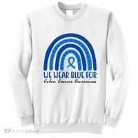 We Wear Blue For Colon Cancer Awareness Rainbow Ribbon Sweatshirt thumb 0
