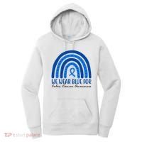We Wear Blue For Colon Cancer Awareness Rainbow Ribbon Women's Hoodie thumb 0