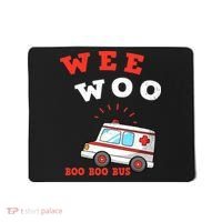 Wee Woo Boo Boo Bus Ambulance Funny EMS EMT Paramedic Gift Mousepad thumb 0