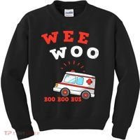 Wee Woo Boo Boo Bus Ambulance Funny EMS EMT Paramedic Gift Kids Sweatshirt thumb 0