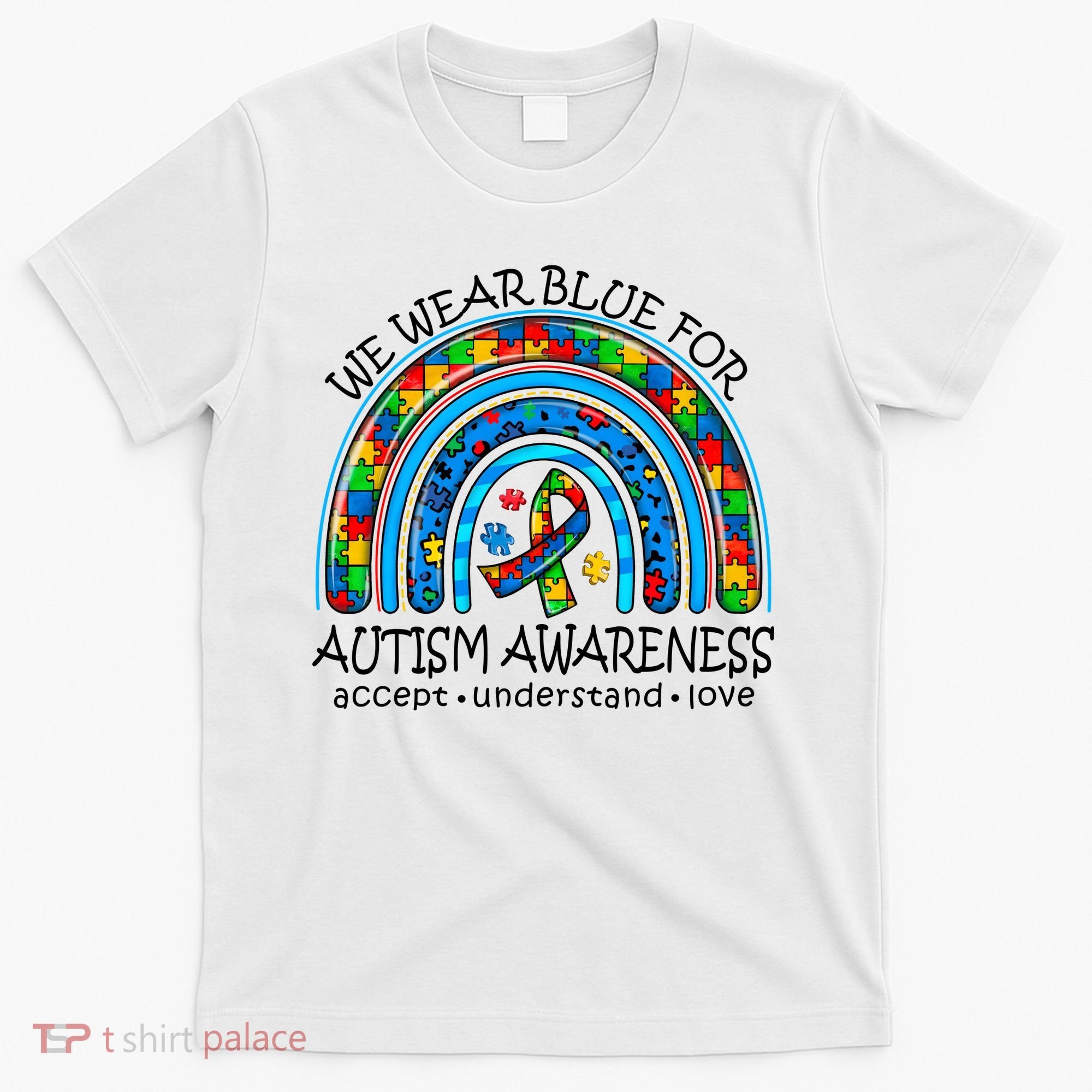 We Wear Blue For Autism Awareness T-Shirt