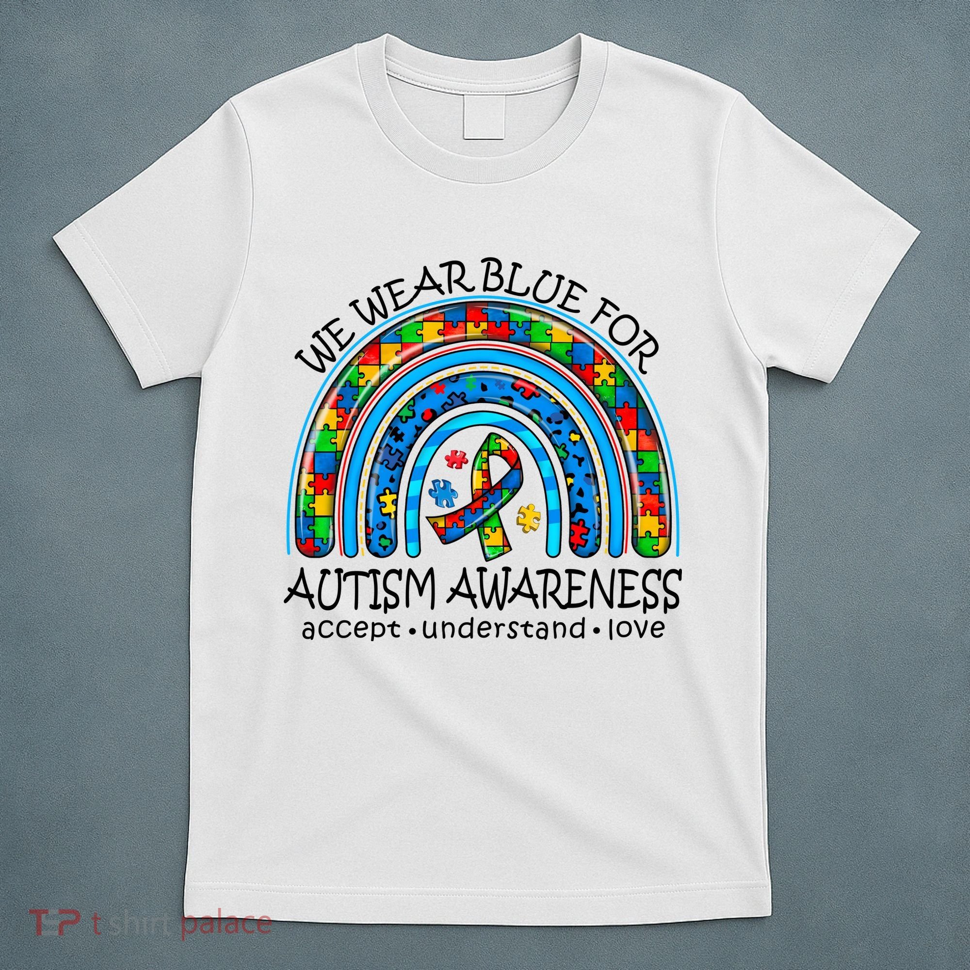 We Wear Blue For Autism Awareness T-Shirt