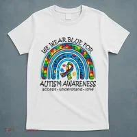 We Wear Blue For Autism Awareness T-Shirt thumb 5