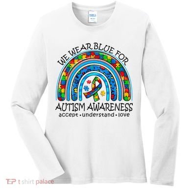 We Wear Blue For Autism Awareness Women's Long Sleeve Shirt