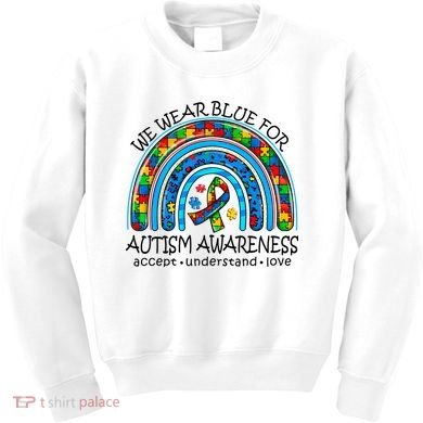 We Wear Blue For Autism Awareness Kids Sweatshirt