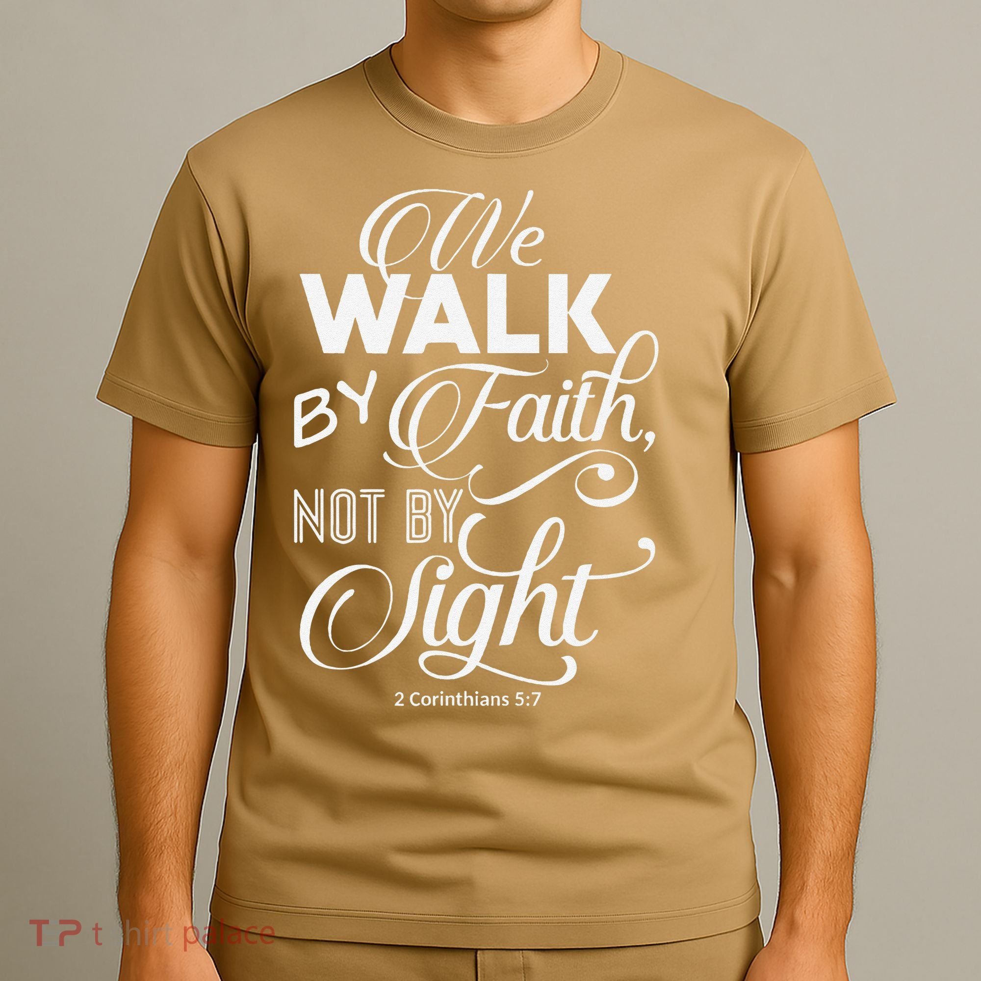 We Walk By Faith Not By Sight God Faith Jesus 2 T-Shirt