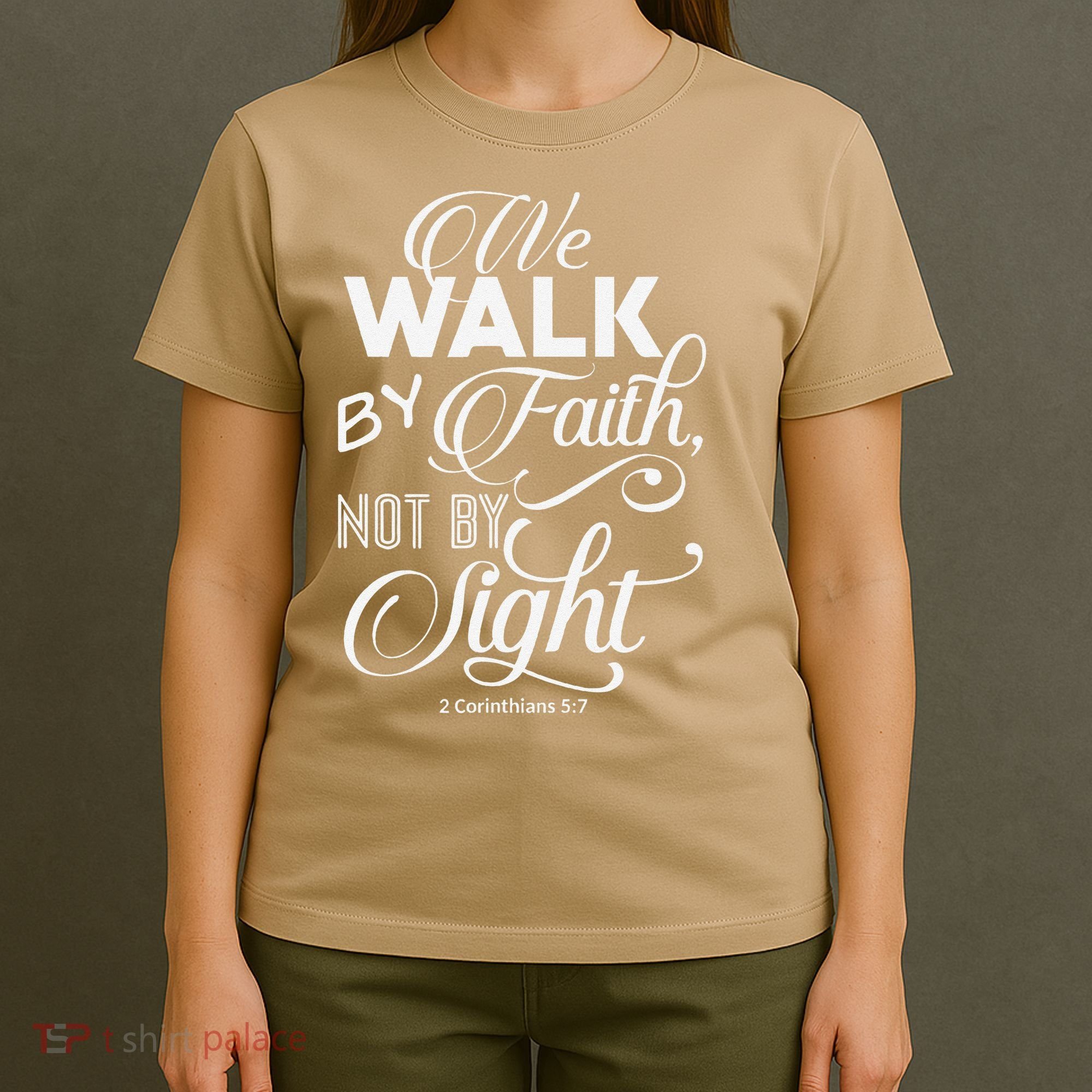 We Walk By Faith Not By Sight God Faith Jesus 2 T-Shirt