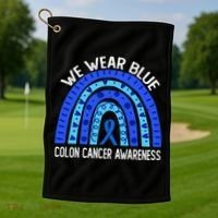 We Wear Blue Rainbow For Colon Cancer Awareness Meaningful Gift Golf Towel thumb 1