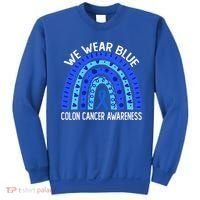 We Wear Blue Rainbow For Colon Cancer Awareness Meaningful Gift Sweatshirt thumb 0