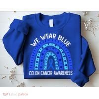 We Wear Blue Rainbow For Colon Cancer Awareness Meaningful Gift Sweatshirt thumb 2