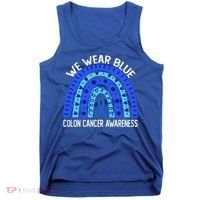 We Wear Blue Rainbow For Colon Cancer Awareness Meaningful Gift Tank Top thumb 0