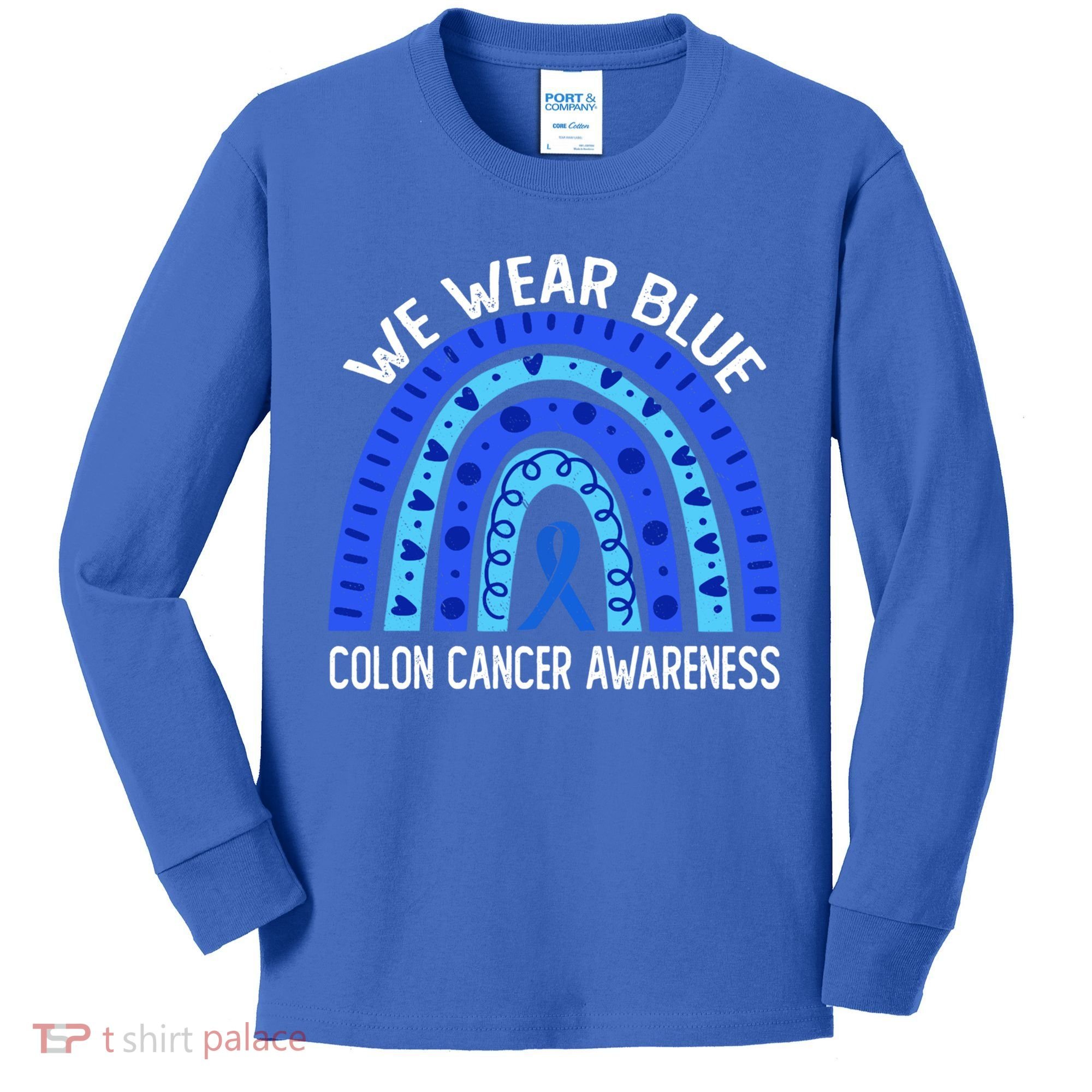 We Wear Blue Rainbow For Colon Cancer Awareness Meaningful Gift Kids Long Sleeve Shirt