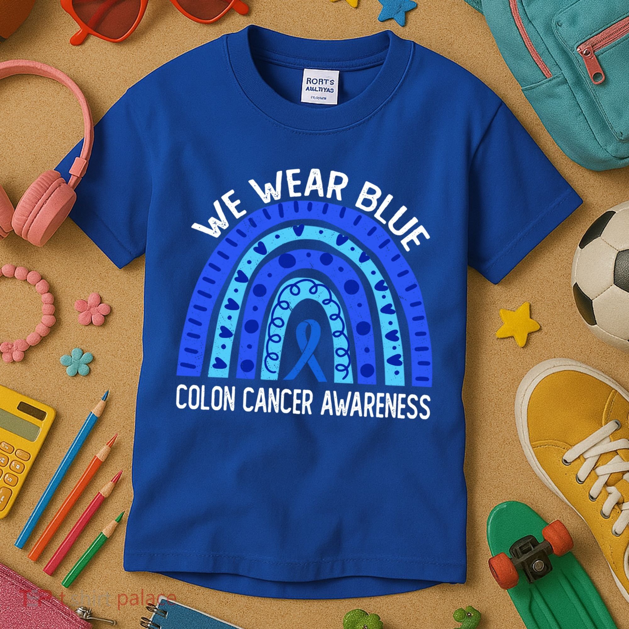 We Wear Blue Rainbow For Colon Cancer Awareness Meaningful Gift Kids T-Shirt