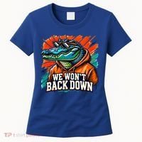 We WonT Back Down Blue And Orange Gator White Women's T-Shirt thumb 0